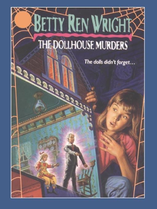 Title details for The Dollhouse Murders by Betty Ren Wright - Available